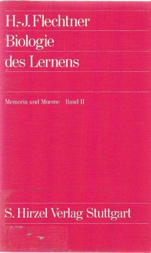 Flechtner, Hans J Memoria und Mneme / Biologie des Lernens