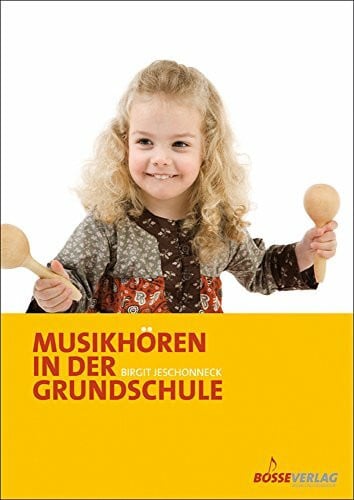 Jeschonneck, Birgit Musikhören in der Grundschule