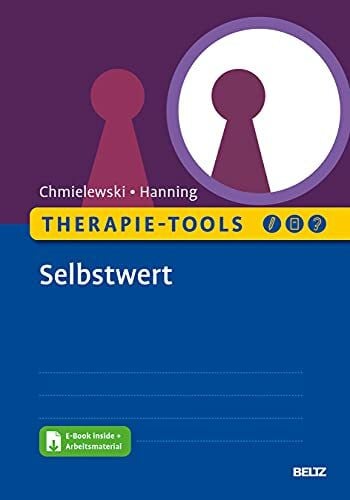 Hanning, Sven Therapie-Tools Selbstwert: Mit E-Book inside und Arbeitsmaterial (Beltz Therapie-Tools)