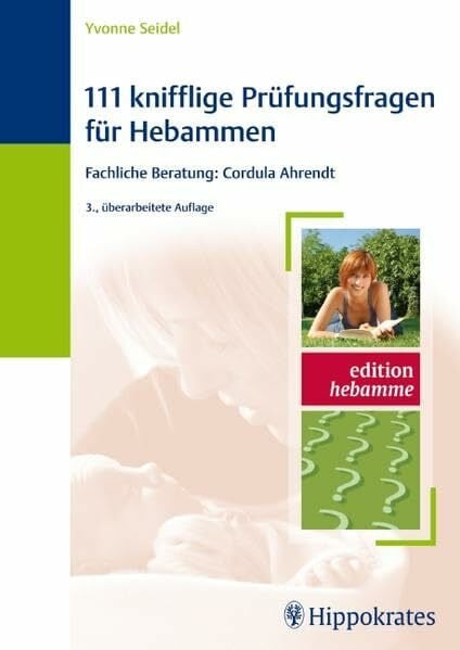 Seidel, Yvonne 111 knifflige Prüfungsfragen für Hebammen (Edition Hebamme)