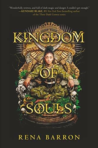 Barron, Rena Kingdom of Souls: A YA Dark Fantasy Steeped in West African Mythology and Forbidden Magic (Kingdom of Souls, 1)