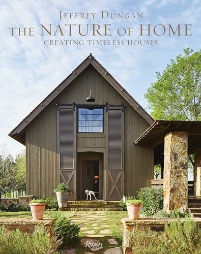 Abranowicz, William The Nature of Home: Creating Timeless Houses
