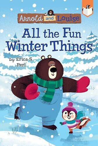 Chatterton, Chris All the Fun Winter Things #4 (Arnold and Louise, Band 4)