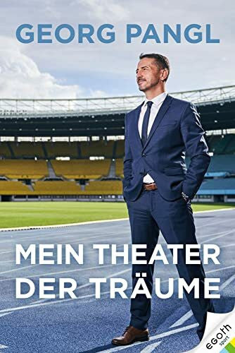 Pangl, Georg Mein Theater der Träume