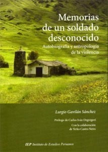 Lurgio Gavilï¿½n Sï¿½nchez Memorias de un soldado desconocido