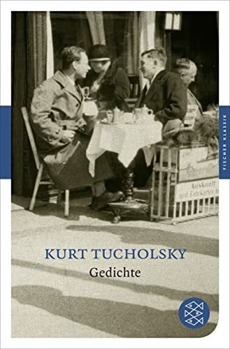 Tucholsky, Kurt Gedichte (Fischer Klassik)