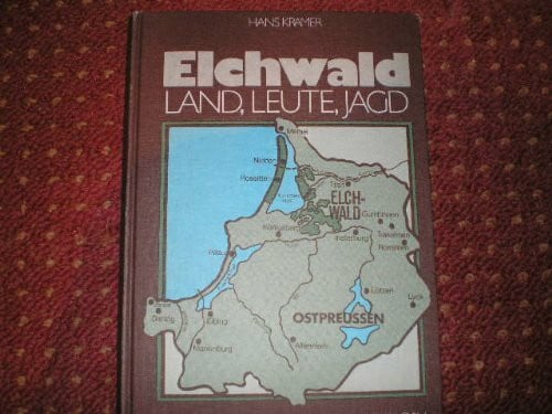 Kramer, Horst Elchwald: Einst und heute