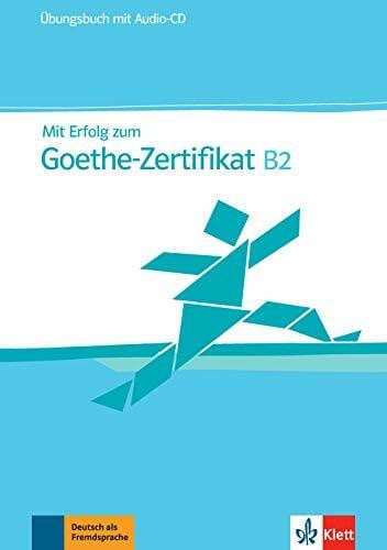 Thabar, Angélique Mit Erfolg zum Goethe-Zertifikat B2: Übungsbuch. Übungsbuch + Audio-CD: Ubungsbuch B2 mit CD