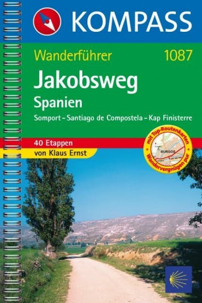 Ernst, Klaus Jakobsweg Spanien: Somport - Santiago de Compostela - Kap Finisterre: Wanderführer mit Toproutenkarten (KOMPASS Wanderführer, Band 1087)