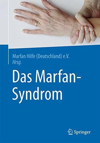 Marfan Hilfe (Deutschland) e.V. Das Marfan-Syndrom