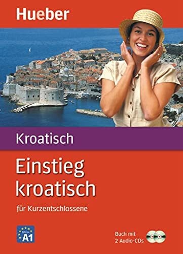 Mrše, Branko Einstieg kroatisch: für Kurzentschlossene / Paket: Buch + 2 Audio-CDs