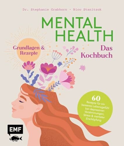 Grabhorn, Stephanie Mental Health – Das Kochbuch: Grundlagen & Rezepte