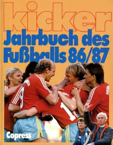 Redaktion kicker Kicker-Jahrbuch des Fussballs 1986/87