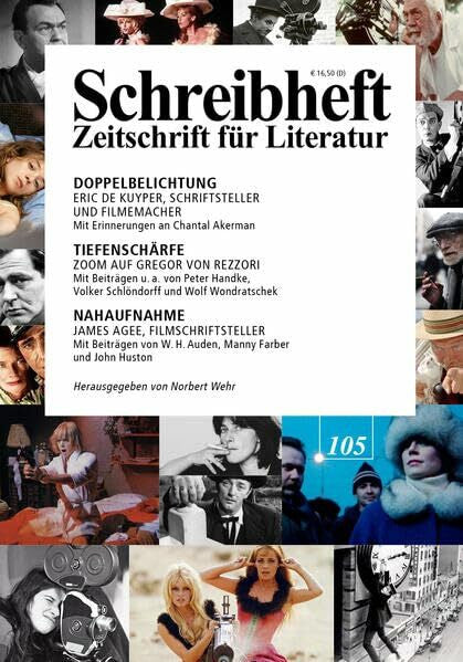Busse, Gerd SCHREIBHEFT 105: Doppelbelichtung - Eric de Kuyper / Tiefenschärfe - Gregor von Rezzori / Nahaufnahme - James Agee (Schreibheft: Zeitschrift für Literatur)
