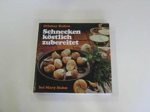 Kuben, Othmar Schnecken köstlich zubereitet