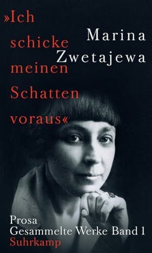 Angarowa, Hilde Ausgewählte Werke:. »Ich schicke meinen Schatten voraus«: Band 1: Prosa