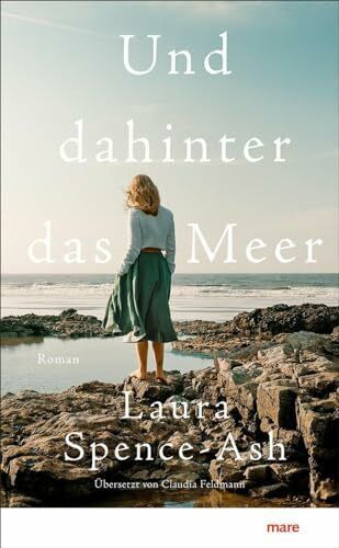 Spence-Ash, Laura Und dahinter das Meer