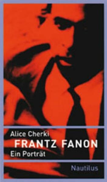 Löhrer, Andreas Frantz Fanon: Ein Porträt