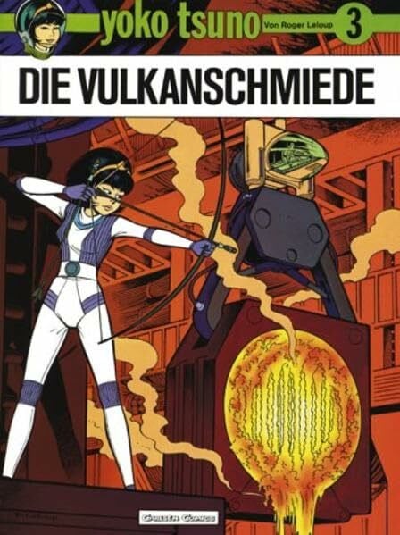 Leloup, Roger Yoko Tsuno, Bd.3, Die Vulkanschmiede