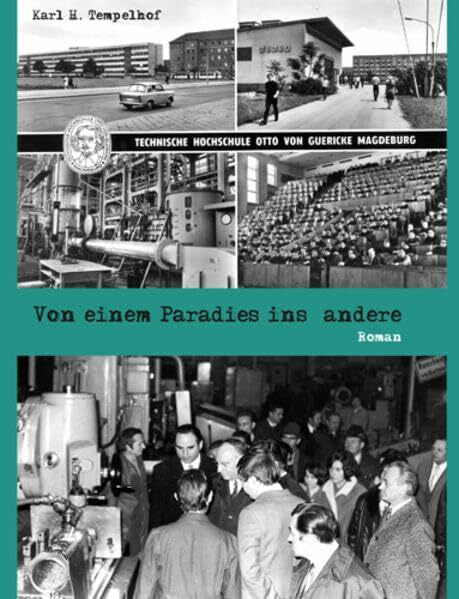 Tempelhof, Karl H. Von einem Paradies ins andere