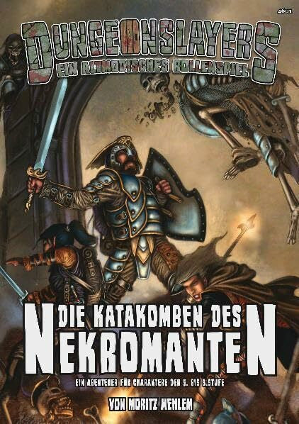 Christian Kennig Die Katakomben des Nekromanten: Ein Dungeonslayers Abenteuer für Charaktere der 5. bis 8. Stufe (Dungeonslayers: Das altmodische Rollenspiel)