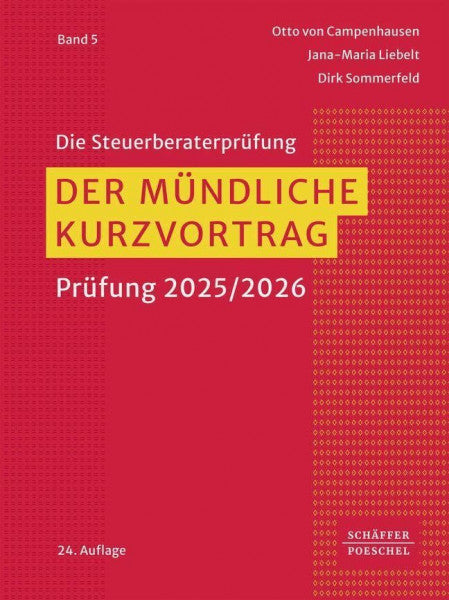 Sommerfeld, Dirk Der mündliche Kurzvortrag: Prüfung 2025/2026 (Die Steuerberaterprüfung)