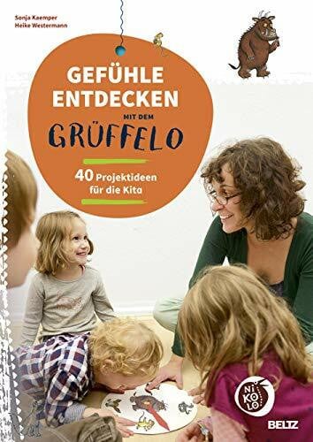 Westermann, Heike Gefühle entdecken mit dem Grüffelo: 40 Projektideen für die Kita (Beltz Nikolo)