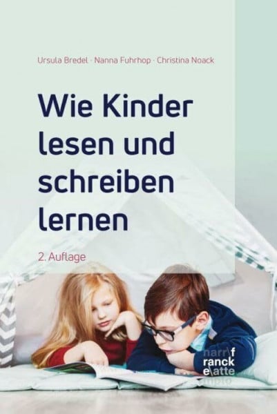 Noack, Christina Wie Kinder lesen und schreiben lernen