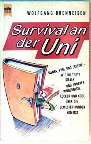 Brenneisen, Wolfgang Survival an der Uni