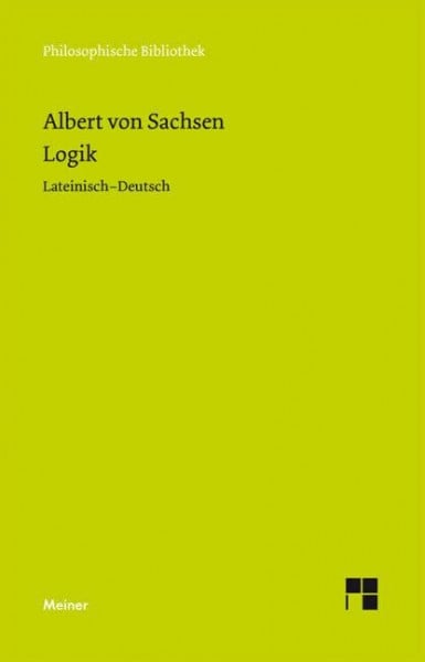 Berger, Harald Logik: Zweisprachige Ausgabe (Philosophische Bibliothek)