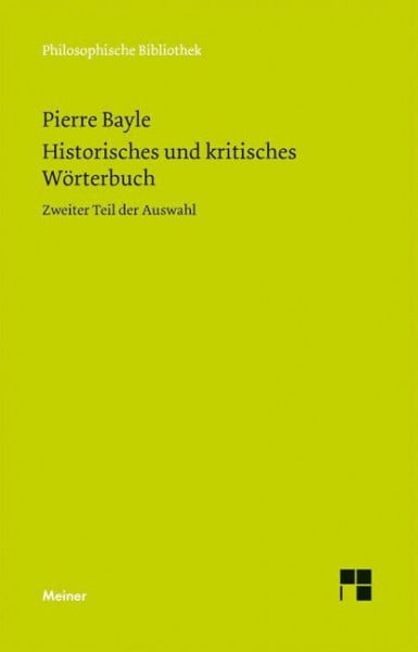 Kreimendahl, Lothar Historisches und kritisches Wörterbuch: Zweiter Teil der Auswahl (Philosophische Bibliothek)