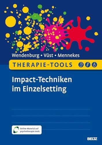 Mennekes, Lena Therapie-Tools Impact-Techniken im Einzelsetting: Mit Online-Material (Beltz Therapie-Tools)