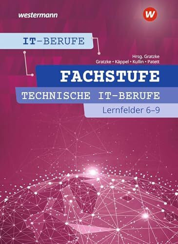 Kullin, Jens IT-Berufe: Fachstufe Technische IT-Berufe Lernfelder 6-9 Schulbuch