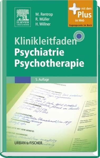 Willner, Hans Klinikleitfaden Psychiatrie Psychotherapie: mit Zugang zum Elsevier-Portal: Mit dem Plus im Web. Zugangscode im Buch