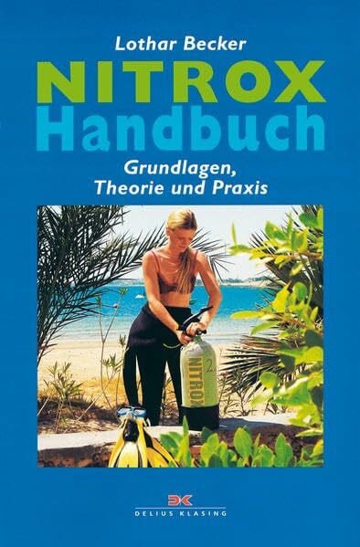 Becker, Lothar NITROX-Handbuch: Grundlagen, Theorie und Praxis