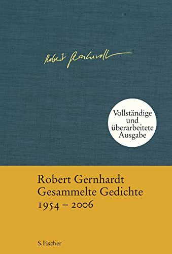 Gernhardt, Robert Gesammelte Gedichte: 1954 - 2006