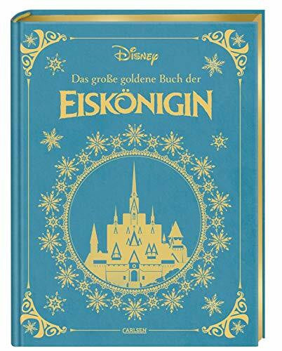 Steindamm, Constanze Disney: Das große goldene Buch der Eiskönigin: Vorlesebuch mit rund 150 zauberhaften Geschichten zu Elsa und Anna (Die großen goldenen Bücher von Disney)