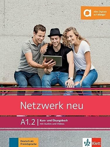 Schmitz, Helen Netzwerk neu A1.2: Deutsch als Fremdsprache. Kurs- und Übungsbuch mit Audios und Videos (Netzwerk neu: Deutsch als Fremdsprache)