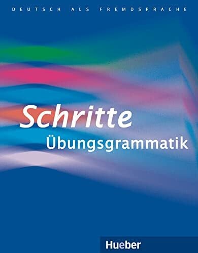 Duckstein, Barbara Schritte Übungsgrammatik: Deutsch als Fremdsprache / Übungsgrammatik (Schritte plus)