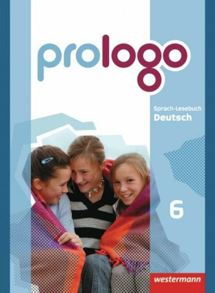 Thalemann, Marlene prologo - Allgemeine Ausgabe: Schülerband 6: Schulbuch 6