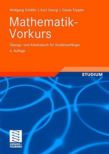 Trippler, Gisela Mathematik-Vorkurs: Übungs- und Arbeitsbuch für Studienanfänger