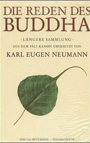 Neumann, K E Die Reden des Buddha: Längere Sammlung