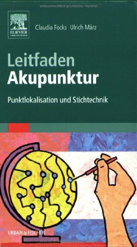 Rintelen, Henriette Leitfaden Akupunktur: Punktlokalisation und Stichtechnik