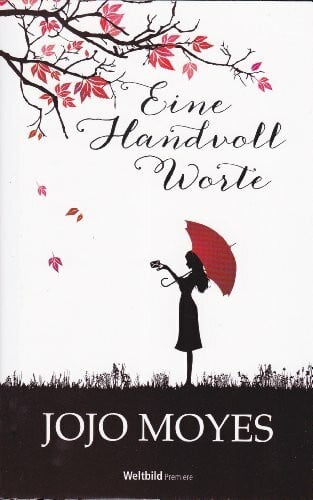 jojo Moyes Eine Handvoll Worte