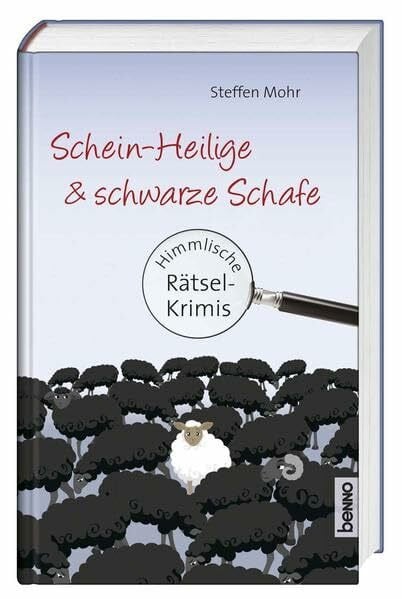 Mohr, Steffen Schein-Heilige & schwarze Schafe: Himmlische Rätsel-Krimis