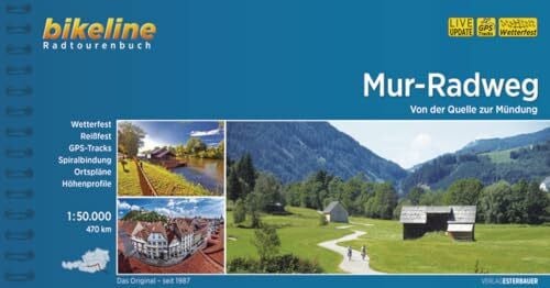 Esterbauer Verlag Mur-Radweg: Von der Quelle zur Mündung. 1:50.000, 470 km, wetterfest/reißfest, GPS-Tracks Download, LiveUpdate (Bikeline Radtourenbücher)