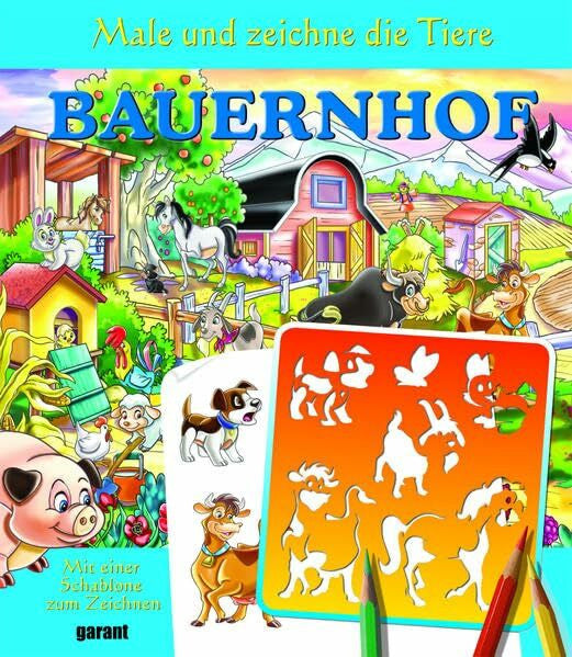 garant Verlag GmbH Schablonenbuch Bauernhof: Mit einer Schablone zum Zeichnen