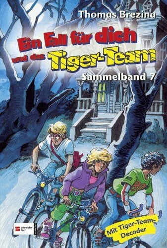 Heymann, Werner Ein Fall für dich und das Tiger-Team, Sammelband 07: Der Reiter ohne Gesicht; Das Geheimnis der Grauen Villa; Das Phantom auf dem Fußballplatz
