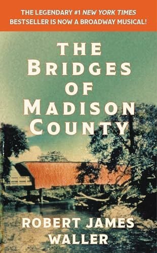Waller, Robert James The Bridges of Madison County
