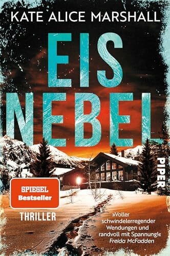 Schmitz, Birgit Eisnebel: Thriller | »Randvoll mit Spannung!« FREIDA McFADDEN
